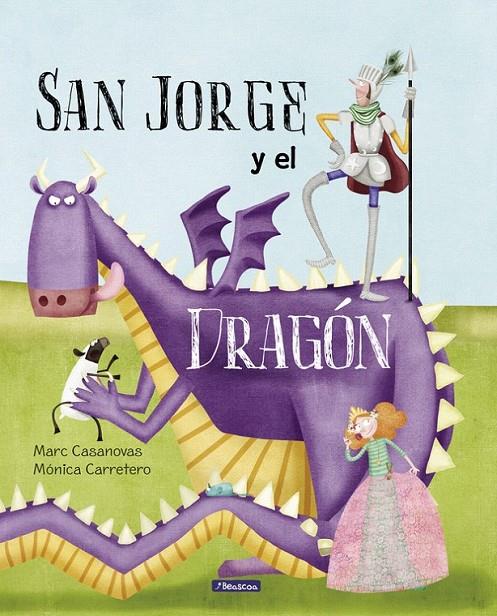 San Jorge y el dragón | 9788448847722 | CASANOVAS, MARC; CARRETERO SAEZ, MONICA | Librería Castillón - Comprar libros online Aragón, Barbastro