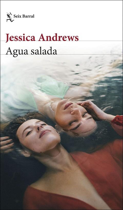 Agua salada | 9788432236570 | Jessica Andrews | Librería Castillón - Comprar libros online Aragón, Barbastro