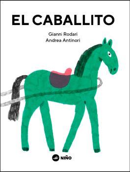 Caballito, El | 9789569569272 | Rodari, Gianni | Librería Castillón - Comprar libros online Aragón, Barbastro