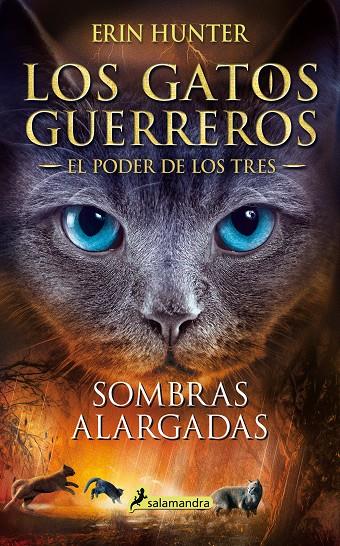 Sombras alargadas (Los Gatos Guerreros | El Poder de los Tres 5) | 9788418174001 | Hunter, Erin | Librería Castillón - Comprar libros online Aragón, Barbastro