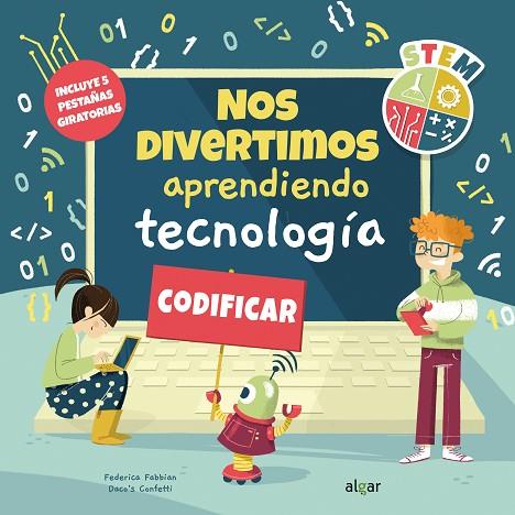 Nos divertimos aprendiendo tecnología | 9788491425410 | FABBIAN, FEDERICA/CONFETTI, DACO´S | Librería Castillón - Comprar libros online Aragón, Barbastro