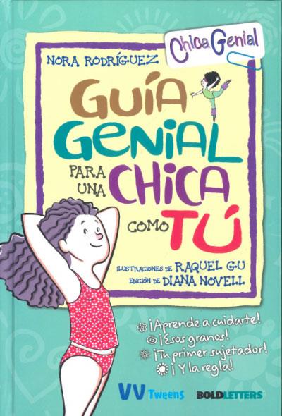 GUIA GENIAL PARA UNA CHICA COMO TU | 9788468270838 | Rodríguez, Nora | Librería Castillón - Comprar libros online Aragón, Barbastro