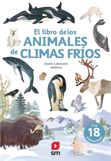 EL LIBRO DE LOS ANIMALES DE CLIMA FRÍO | 9788413188393 | Laboucarie, Sandra | Librería Castillón - Comprar libros online Aragón, Barbastro