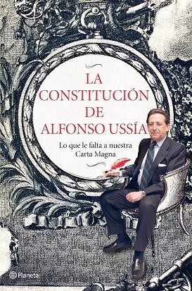 Constitución de Alfonso Ussía, La | 9788408006978 | Ussía, Alfonso | Librería Castillón - Comprar libros online Aragón, Barbastro