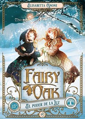 Fairy Oak 3 : El poder de la Luz | 9788418538957 | Gnone, Elisabetta | Librería Castillón - Comprar libros online Aragón, Barbastro