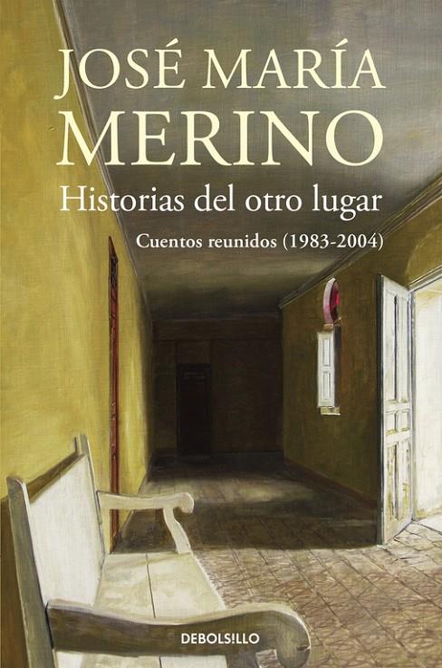 Historias del otro lugar | 9788490628393 | Merino, José María | Librería Castillón - Comprar libros online Aragón, Barbastro
