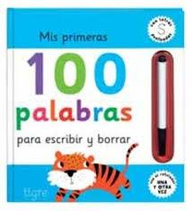 MIS 100 PRIMERAS PALABRAS PARA ESCRIBIR Y BORRA | 9788416891023 | GOLDING, ELIZABETH | Librería Castillón - Comprar libros online Aragón, Barbastro