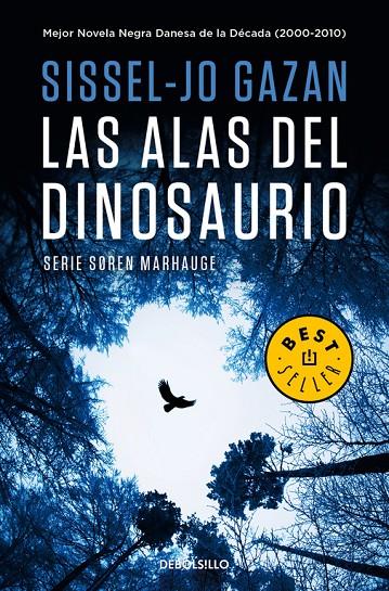 Las alas del dinosaurio (Un caso de Soren Marhauge 1) | 9788466335676 | Gazan, Sissel-Jo | Librería Castillón - Comprar libros online Aragón, Barbastro