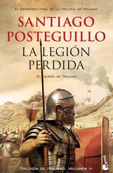 La legión perdida | 9788408176374 | Posteguillo, Santiago | Librería Castillón - Comprar libros online Aragón, Barbastro