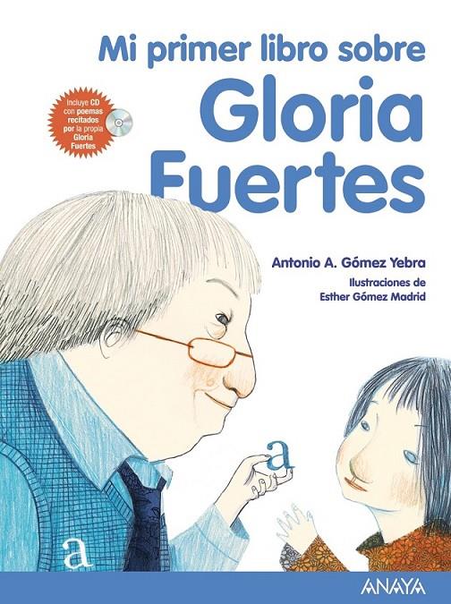 Mi primer libro sobre Gloria Fuertes | 9788469807835 | Gómez Yebra, Antonio A. | Librería Castillón - Comprar libros online Aragón, Barbastro
