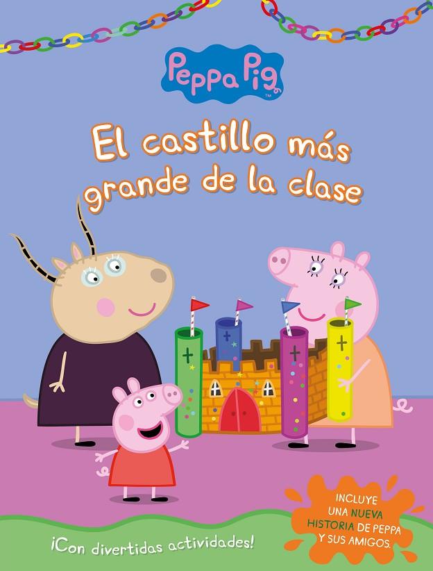 El castillo más grande de la clase (Peppa Pig. Actividades) | 9788448854515 | VV.AA. | Librería Castillón - Comprar libros online Aragón, Barbastro
