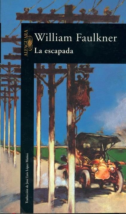 ESCAPADA, LA | 9788420429724 | FAULKNER, WILLIAM | Librería Castillón - Comprar libros online Aragón, Barbastro