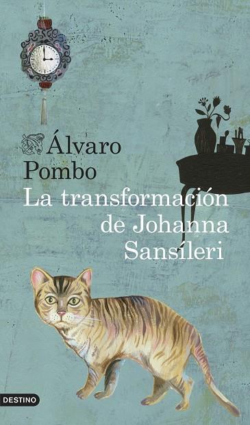 La transformación de Johanna Sansíleri | 9788423347896 | Pombo, Álvaro | Librería Castillón - Comprar libros online Aragón, Barbastro