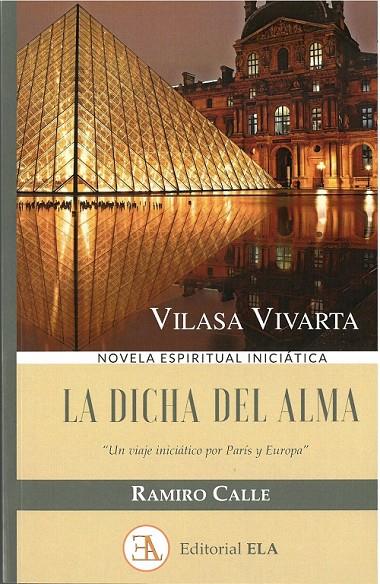 LA DICHA DEL ALMA | 9788499502045 | CALLE CAPILLA, RAMIRO | Librería Castillón - Comprar libros online Aragón, Barbastro