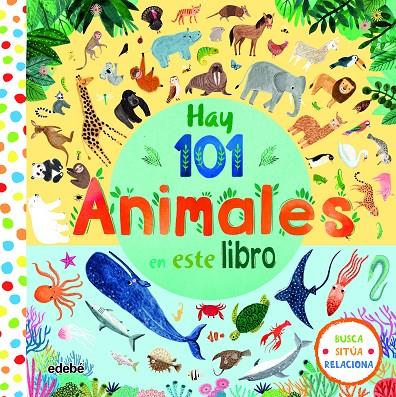 Hay 101 animales en este libro | 9788468340630 | Varios autores | Librería Castillón - Comprar libros online Aragón, Barbastro