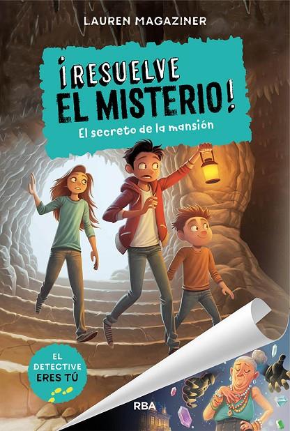 ¡Resuelve el misterio! : El secreto de la mansión | 9788427214637 | MAGAZINER, LAUREN | Librería Castillón - Comprar libros online Aragón, Barbastro