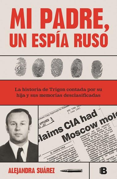 Mi padre, un espía ruso | 9788466673365 | Suárez, Alejandra | Librería Castillón - Comprar libros online Aragón, Barbastro