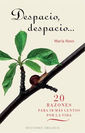 DESPACIO DESPACIO ... | 9788497776165 | NOVO, MARÍA | Librería Castillón - Comprar libros online Aragón, Barbastro