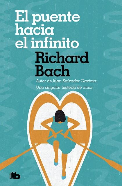 El puente hacia el infinito | 9788490707661 | Bach, Richard | Librería Castillón - Comprar libros online Aragón, Barbastro