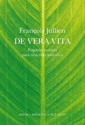 De vera vita | 9788418859793 | Jullien, François | Librería Castillón - Comprar libros online Aragón, Barbastro