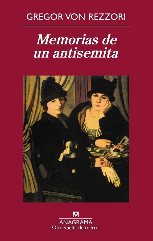 Memorias de un antisemita | 9788433976260 | Rezzori, Gregor Von | Librería Castillón - Comprar libros online Aragón, Barbastro