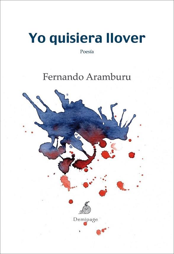 YO QUISIERA LLOVER | 9788492719150 | ARAMBURU, FERNANDO | Librería Castillón - Comprar libros online Aragón, Barbastro