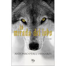 La mirada del lobo | 9788490703687 | Pérez Henares, Antonio | Librería Castillón - Comprar libros online Aragón, Barbastro