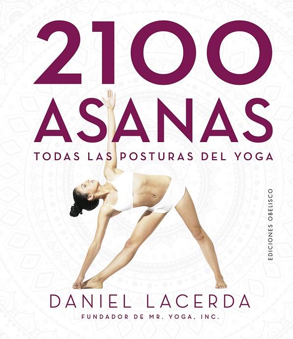 2100 Asanas | 9788491115328 | LACERDA, DANIEL | Librería Castillón - Comprar libros online Aragón, Barbastro