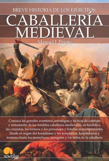 BREVE HISTORIA CABALLERIA MEDIEVAL | 9788499678412 | Librería Castillón - Comprar libros online Aragón, Barbastro