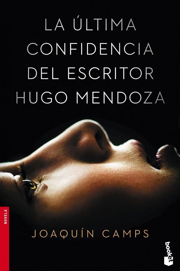La última confidencia del escritor Hugo Mendoza | 9788408149651 | Camps, Joaquín | Librería Castillón - Comprar libros online Aragón, Barbastro