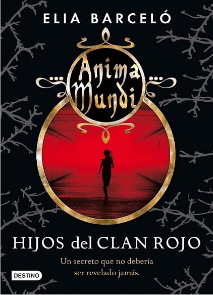 Hijos del clan rojo - Anima Mundi 1 | 9788408064176 | Barceló, Elia | Librería Castillón - Comprar libros online Aragón, Barbastro