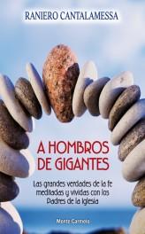 A hombros de gigantes | 9788483537145 | Cantalamessa, Raniero | Librería Castillón - Comprar libros online Aragón, Barbastro