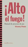 ALTO EL FUEGO! | 9788498882667 | FISAS, VICENC | Librería Castillón - Comprar libros online Aragón, Barbastro