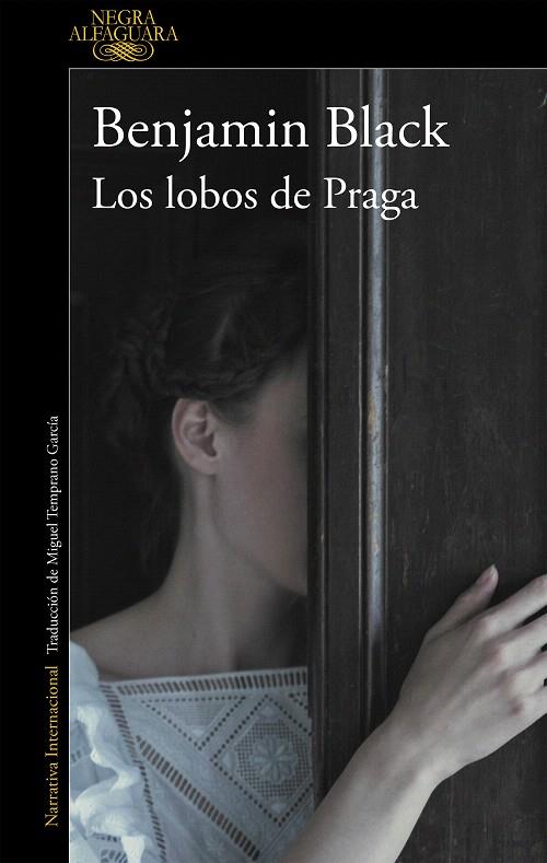 Los lobos de Praga | 9788420434735 | Black, Benjamin | Librería Castillón - Comprar libros online Aragón, Barbastro