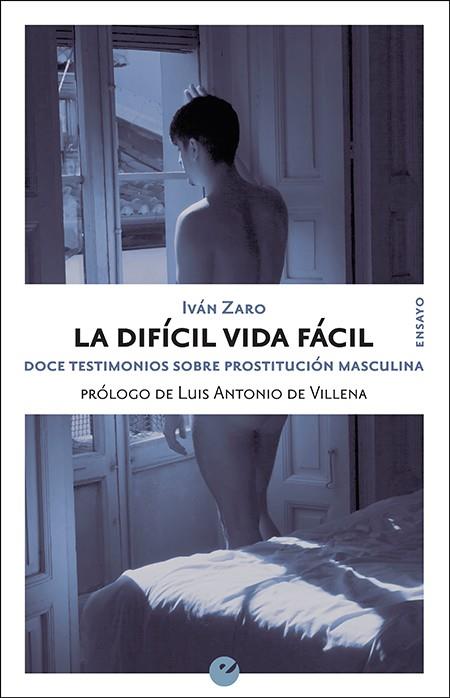 La difícil vida fácil | 9788416876792 | Zaro, Iván | Librería Castillón - Comprar libros online Aragón, Barbastro