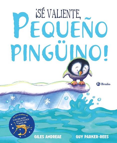 ¡Sé valiente, pequeño pingüino! | 9788469623640 | Andreae, Giles | Librería Castillón - Comprar libros online Aragón, Barbastro