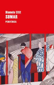 Sumar | 9788416291816 | Eltit, Diamela | Librería Castillón - Comprar libros online Aragón, Barbastro