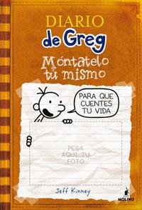 DIARIO DE GREG 3 : MONTATELO TU MISMO | 9788498675467 | KINNEY, JEFF | Librería Castillón - Comprar libros online Aragón, Barbastro