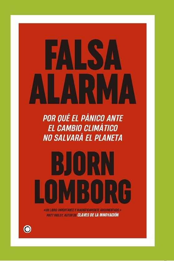 Falsa alarma | 9788412407617 | Lomborg, Bjorn | Librería Castillón - Comprar libros online Aragón, Barbastro