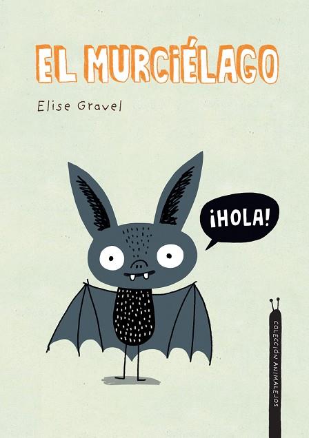 El murciélago | 9788418599361 | Gravel, Elise | Librería Castillón - Comprar libros online Aragón, Barbastro
