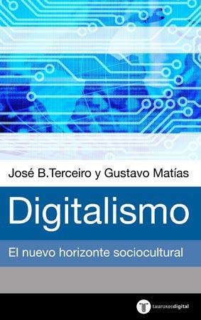 DIGITALISMO | 9788430604333 | TERCEIRO, JOSE B. | Librería Castillón - Comprar libros online Aragón, Barbastro