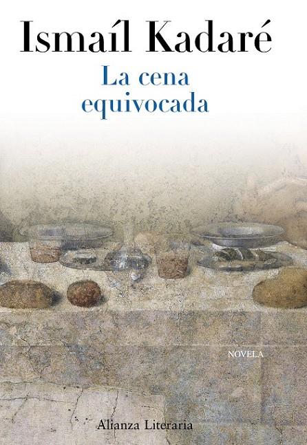 CENA EQUIVOCADA, LA | 9788420663333 | KADARÉ, ISMAÍL | Librería Castillón - Comprar libros online Aragón, Barbastro