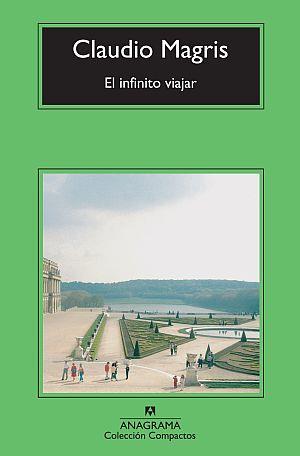 INFINITO VIAJAR, EL | 9788433976628 | MAGRIS, CLAUDIO | Librería Castillón - Comprar libros online Aragón, Barbastro