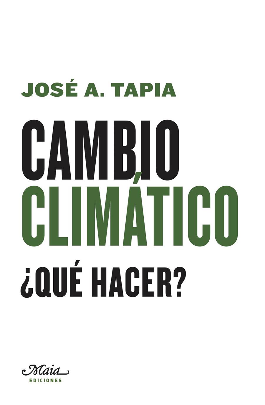 Cambio climático | 9788492724833 | Tapia Granados, José A. | Librería Castillón - Comprar libros online Aragón, Barbastro