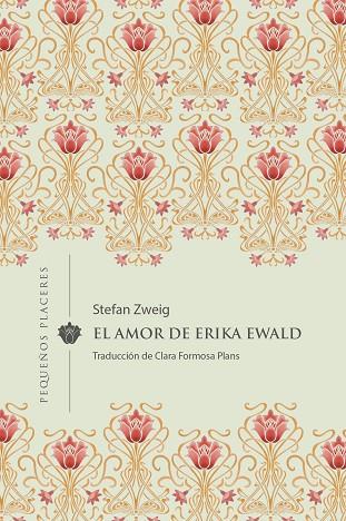 El amor de Erika Ewald | 9788412579338 | ZWEIG, STEFAN | Librería Castillón - Comprar libros online Aragón, Barbastro
