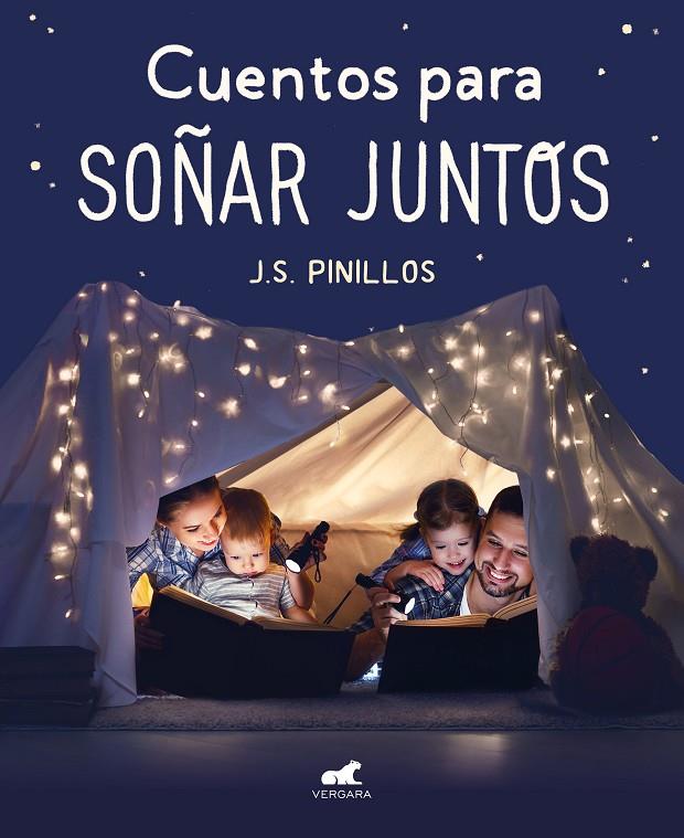 Cuentos para soñar juntos | 9788417664961 | Pinillos, J. S. | Librería Castillón - Comprar libros online Aragón, Barbastro