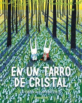En un tarro de cristal | 9788467943375 | Marcero, Deborah | Librería Castillón - Comprar libros online Aragón, Barbastro