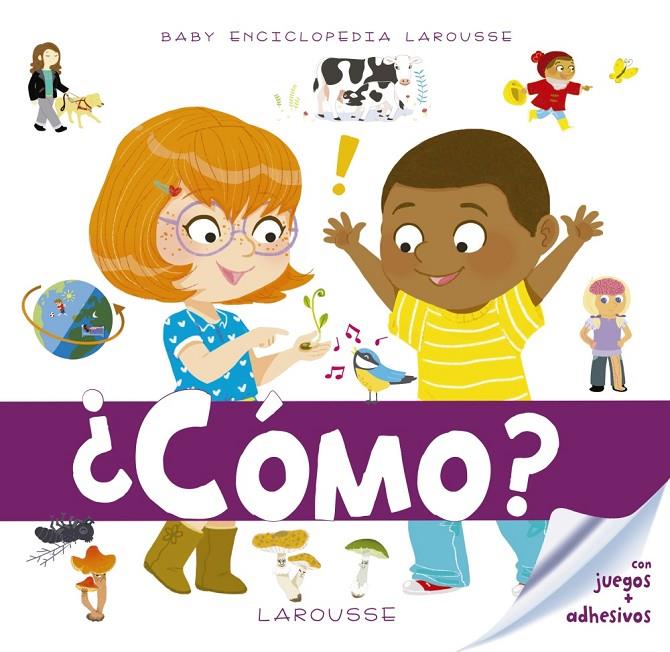 Baby enciclopedia. ¿Cómo? | 9788416984954 | Larousse Editorial | Librería Castillón - Comprar libros online Aragón, Barbastro