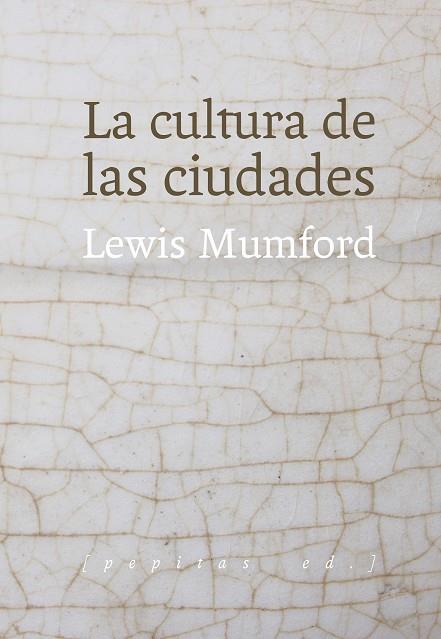 La cultura de las ciudades | 9788415862659 | Mumford, Lewis | Librería Castillón - Comprar libros online Aragón, Barbastro