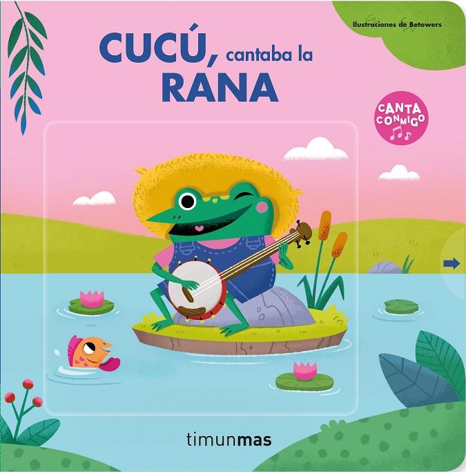 Cucú, cantaba la rana | 9788408237877 | Betowers | Librería Castillón - Comprar libros online Aragón, Barbastro